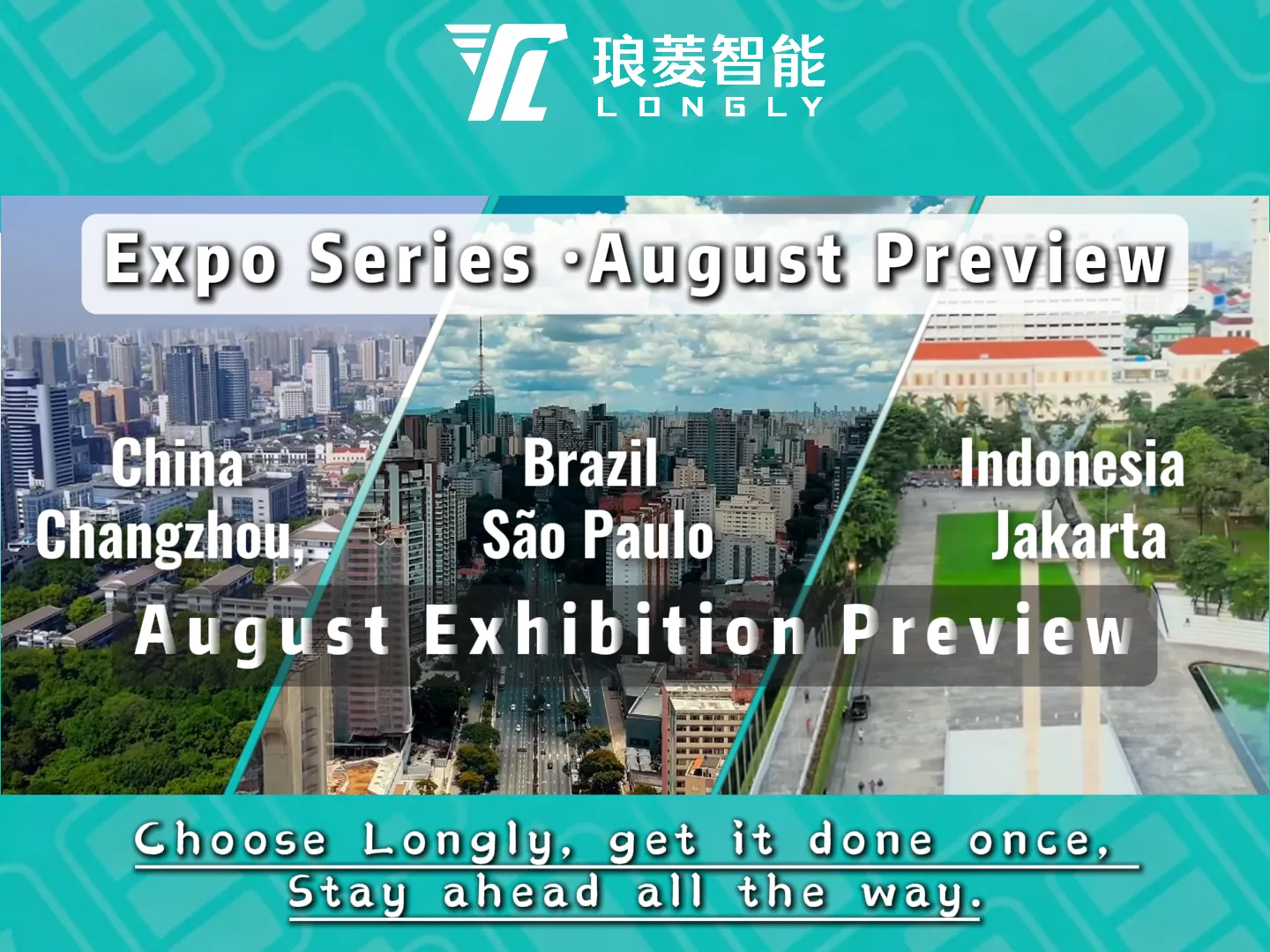 LONGLY Invites You to Three Global Exhibitions This August